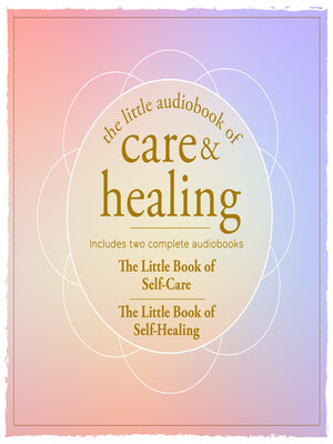 cover image of The Little Audiobook of Care and Healing